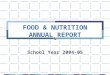 FOOD & NUTRITION ANNUAL REPORT
