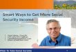 Smart Ways to Get More Social Security Income