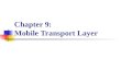 Chapter 9:  Mobile Transport Layer
