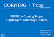 P09701—Corning Tropel LightGage™ Metrology System