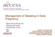 Management of Bleeding in Early Pregnancy