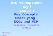 Key Concepts Underlying  DQOs and VSP