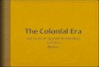 The Colonial Era