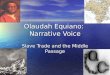 Olaudah Equiano:  Narrative Voice