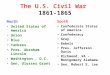 The U.S. Civil War  1861-1865