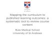 Mapping the curriculum to published learning outcomes: a systematic tool to review course content