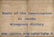 Roots of the Constitution Al Jacobs Wiregrass History  cpresa/sghp/sghp.htm