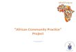 “African  Community  Practice” Project
