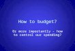 How to budget?
