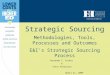Strategic Sourcing Methodologies, Tools, Processes and Outcomes E&I’s Strategic Sourcing Process