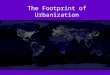 The Footprint of Urbanization