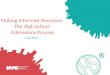 Making Informed Decisions:  The High School  Admissions Process
