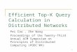 Efficient Top-K Query Calculation in Distributed Networks