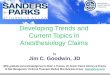 Developing Trends and Current Topics in Anesthesiology Claims
