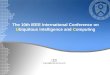 The 10th IEEE International Conference on U biquitous  I ntelligence and  C omputing