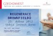 REGENERACE BROWNFIELDŮ 25. dubna 2012 Urbis Invest Brno