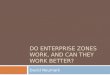 Do enterprise zones work, and can they work better?
