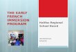 THE EARLY FRENCH IMMERSION PROGRAM
