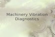 Machinery Vibration Diagnostics