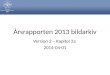 Årsrapporten 2013 bildarkiv