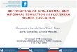 RECOGNITION OF NON-FORMAL AND INFORMAL EDUCATION IN SLOVENIAN HIGHER EDUCATION