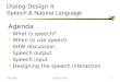 Dialog Design 4 Speech & Natural Language