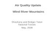 Air Quality Update  Wind River Mountains