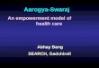 Aarogya-Swaraj   An empowerment model of               health care