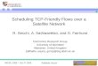 Scheduling TCP-Friendly Flows over a Satellite Network