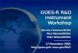 GOES-R R&D Instrument Workshop