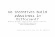 Do incentives build robustness in BitTorrent?