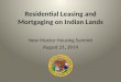 Residential Leasing and Mortgaging on Indian Lands