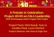 A Prelude to Celebration:  Project 40/40 on CALA Leadership