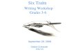 Six Traits  Writing Workshop Grades 3-6