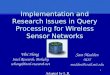 Implementation and Research Issues in Query Processing for Wireless Sensor Networks