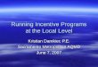 Running Incentive Programs at the Local Level