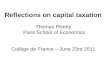 Reflections on capital taxation  Thomas Piketty  Paris School of Economics