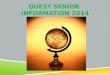 Quest Senior  Information 2014