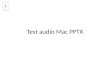Test audio Mac PPTX