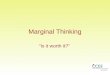 Marginal Thinking