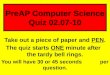 PreAP  Computer Science Quiz 02.07-10