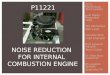 NOISE REDUCTION  FOR INTERNAL  COMBUSTION ENGINE
