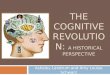 The Cognitive Revolution:  a historical perspective