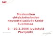 Maakuntien yhteistyöryhmien neuvottelupäivät Keski-Suomessa  9. - 10.2.2006 Jyväskylä Paviljonki