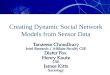 Creating Dynamic Social Network Models from Sensor Data