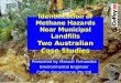 Identification of Methane Hazards Near Municipal Landfills Two Australian Case Studies