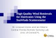 High Quality Wind Retrievals for Hurricanes Using the SeaWinds Scatterometer