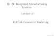 IE 590 Integrated Manufacturing Systems  Lecture 4