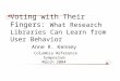 Voting with Their Fingers:  What Research Libraries Can Learn from User Behavior