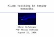Plume Tracking in Sensor Networks